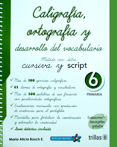 Caligrafía, Ortografía Y Desarrollo Del Vocabula 6 Trillas