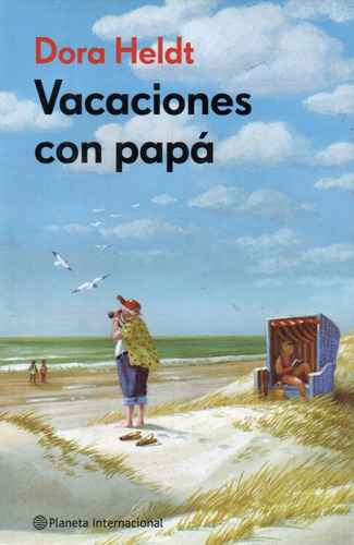 Dora Heldt - Vacaciones Con Papa