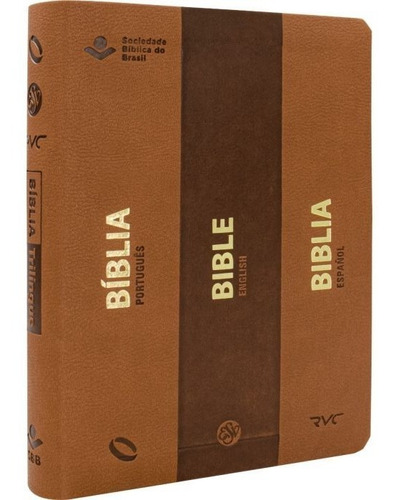 Biblia trilingüe: NAA/ESV/RVC, de la Sociedad Bíblica de Brasil. Serie de la Santa Biblia, vol. 1. Editora Bíblica do Brasil, tapa blanda, primera edición en español/inglés/portugués, 2023