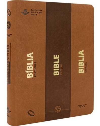 Bíblia Trilíngue: NAA/ESV/RVC, de Sociedade Bíblica do Brasil. Série Bíblia Sagrada, vol. 1. Editora Sociedade Bíblica do Brasil, capa mole, edição 1ª edição em espanhol/inglês/português, 2023