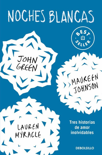 Noches Blancas - Maureen Johnson/ John Green