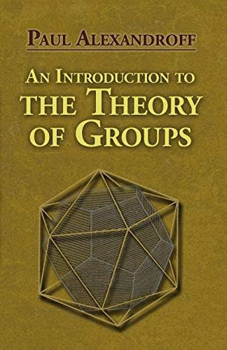 An Introduction To The Theory Of Groups (dover Books On Mathematics), De Alexandroff, Paul. Editorial Oem, Tapa Blanda En Inglés
