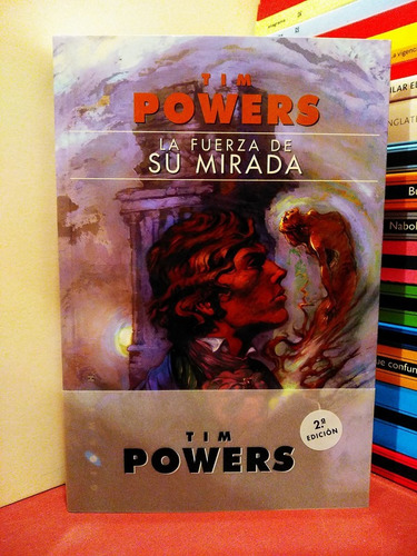 La Fuerza De Su Mirada - Tim Powers