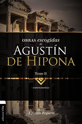 Obras Escogidas De Agustin De Hipona Tomo 2: Confesiones -pa