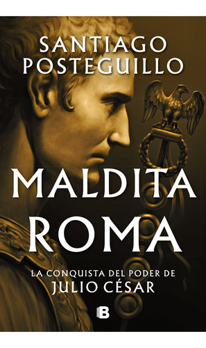 Libro Maldita Roma 2 - Santiago Posteguillo