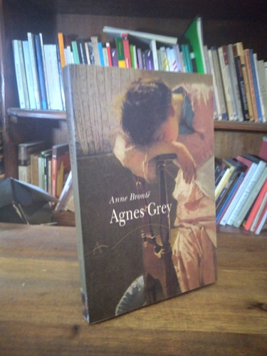 Agnes Grey - Anne Bronte