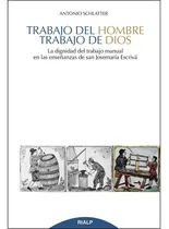 Comprar Trabajo Del Hombre, Trabajo De Dios Schlatter Navarro, Anton