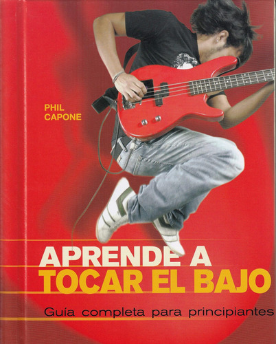 Libro: Aprende A Tocar Bajo: Guía Completa Principia