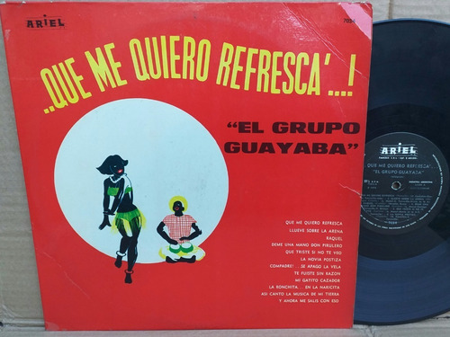 El Grupo Guayaba - Que Me Quiero Refresca' - Lp 1974 Cumbia