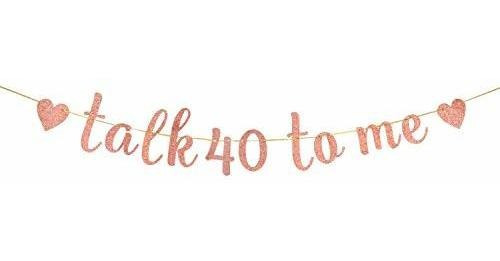 Innoru - Pancarta Con Purpurina Talk 40 To Me, Feliz 40 Cump