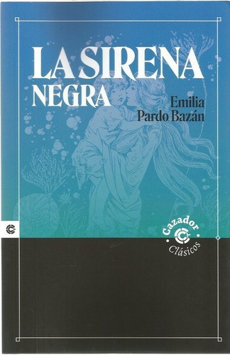 La Sirena Negra - Pardo Bazan, Emilia