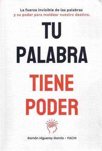 Tu Palabra Tiene Poder De Pachi Ramón Higuerey Edit Tosho