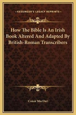 Libro How The Bible Is An Irish Book Altered And Adapted ...