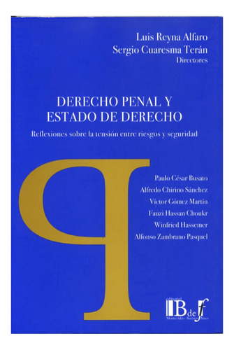 Derecho Penal Y Estado De Derecho - Reyna Alfaro, Cuaresma T