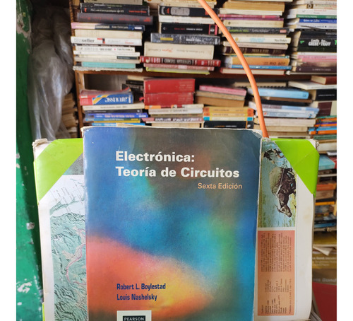 Electrónica: Teoría De Circuitos .  Boylestad.  Nashelsky.  