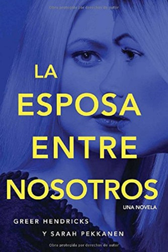 La Esposa Entre Nosotros Greer Hendricks Sarah Pekkanen