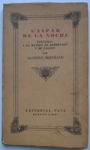 Bertrand Aloysius / Gaspar De La Noche / Guillermo Nova