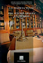 Comprar La Justicia Penal Y Los Juicios Orales En México Góngora 
