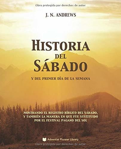 Libro Historia Del Sábado Y Del Primer Día De La Semana Lhs5