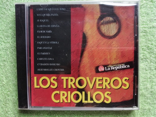 Eam Cd Los Troveros Criollos Carretas Aqui Es El Tono 1999