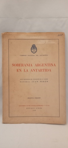 (peronismo) Soberanía Argentina En La Antártida. Bramuglia.