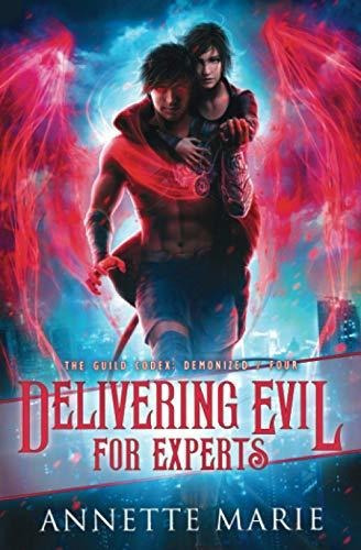 Book : Delivering Evil For Experts (the Guild Codex...