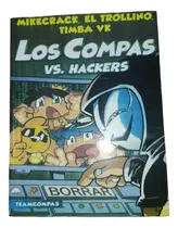 Comprar Los Compas Vs Los Hackers Mikecrack Trollino Timba Vk 