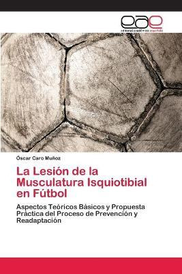 Libro La Lesion De La Musculatura Isquiotibial En Futbol