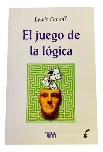 El Juego De La Logica