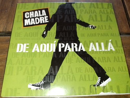 Chala Madre De Aquí Para Allá Cd Rock Nacional  Digipack Nue