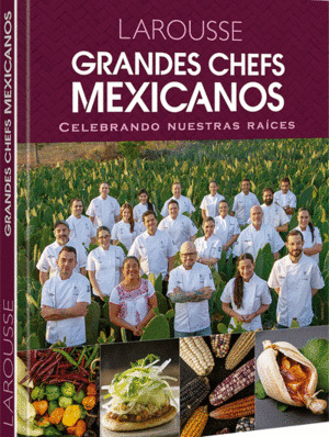 Libro Grandes Chefs Mexicanos