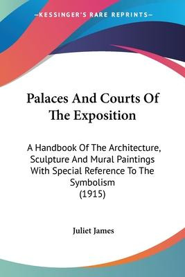 Libro Palaces And Courts Of The Exposition : A Handbook O...