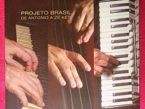 Cd Projeto Brasil De Antonio A Zé Kéti Impecável! Frete 15!