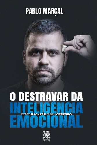 Imagem 1 de 10 de Destravar da Inteligência Emocional, de Marçal, Pablo. Editora IBC - Instituto Brasileiro de Cultura Ltda, capa mole em português, 2022