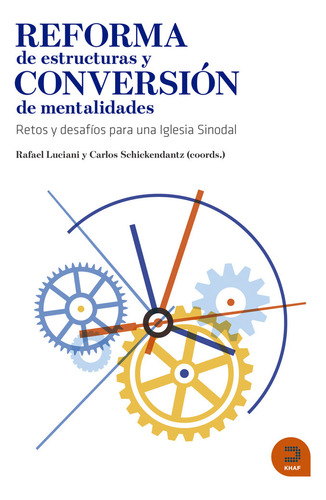 Reforma De Estructuras Y Conversion De Mentalidades - Equipo