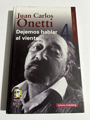 Libro Dejemos Hablar Al Viento - Onetti - Excelente Estado