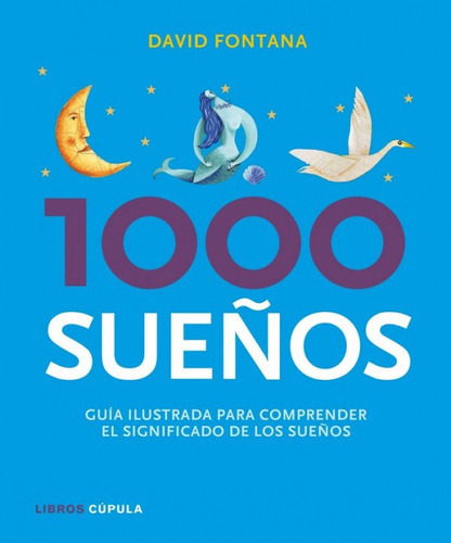 1000 Sueãâ±os, De Fontana, David. Editorial Libros Cupula, Tapa Blanda En Español