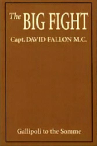 Big Fight 2005, De David Fallon. Editorial Naval & Military Press Ltd, Tapa Dura En Inglés