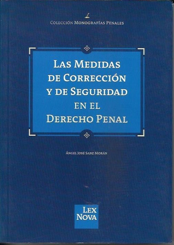 Las Medidas De Correccion Y De Seguridad En El Derecho Penal