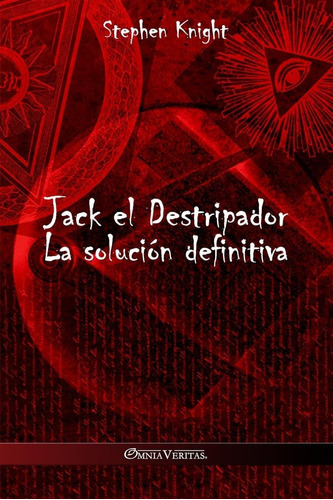Jack El Destripador: La Solución Definitiva (spanish Edit 