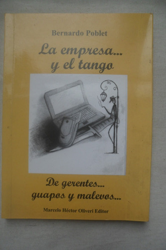 La Empresa Y El Tango - Bernardo Poblet 