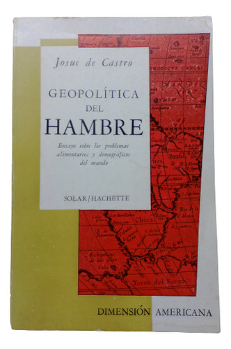 Geopolítica Del Hambre Josué De Castro 