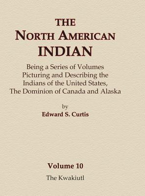 Libro The North American Indian Volume 10 - The Kwakiutl ...