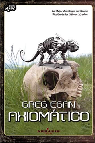 Libro : Axiomatico - Egan, Greg