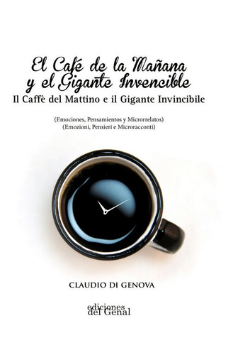 Cafe De La Maã¿ana Y El Gigante Invencible,el