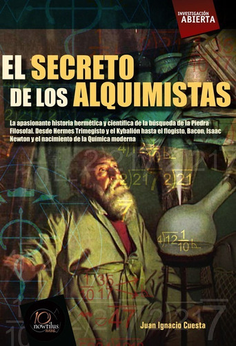 Libro El Secreto De Los Alquimistas - Juan Ignacio Cuesta