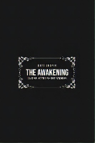 The Awakening : And Selected Short Stories, De Kate Chopin. Editorial Susan Publishing Ltd, Tapa Blanda En Inglés