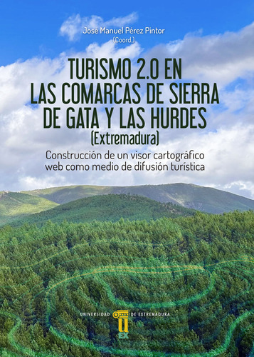 Turismo 2,0 En Las Comarcas De Sierra De Gata Y Las Hurdes -