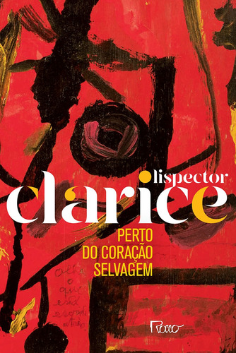 Perto do coração selvagem (EDIÇÃO COMEMORATIVA), de Lispector, Clarice. Editora Rocco Ltda, capa mole em português, 2019