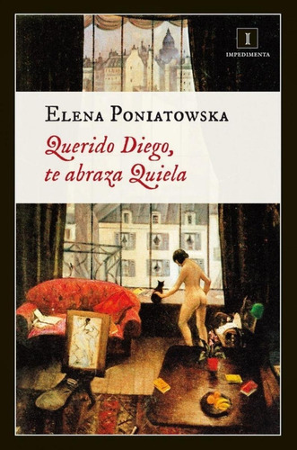 Libro: Querido Diego, Te Abraza Quiela. Poniatowska, Elena. 